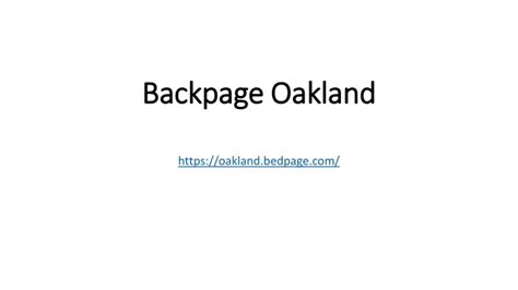 Beside this there are sections similar to craigslist personals, <strong>backpage</strong>, bedpage, gumtree for personal ads. . Backpage oakland